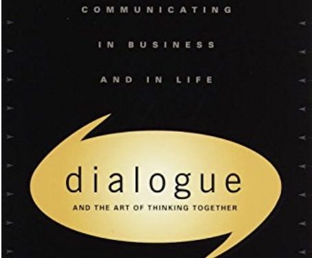 Dialogue: The Art of Thinking Together