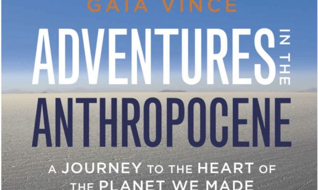 Adventures in the Anthropocene