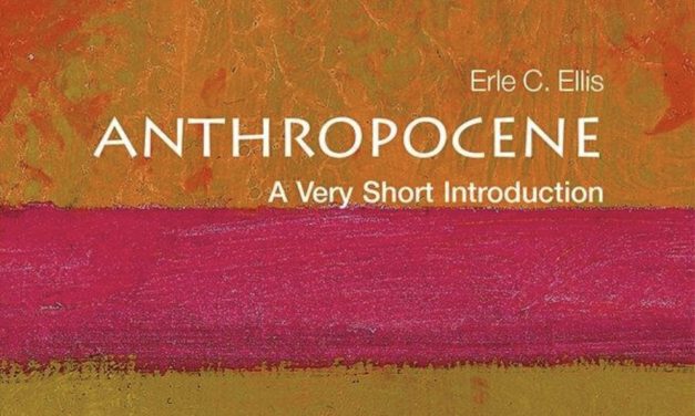 Anthropocene: A very short Introduction