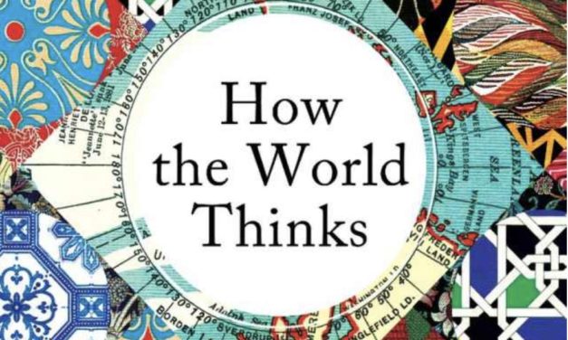 How the World Thinks: A Global History of Philosophy