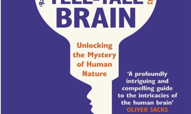 The Tell Tale Brain: Unlocking the Mystery of Human Nature