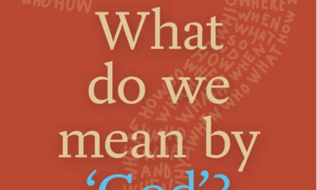 What do we Mean by ‘God’?  A Little Book of Guidance