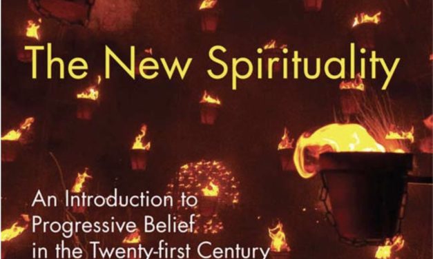 The New Spirituality:  An Introduction to Progressive Belief in the Twenty-first Century