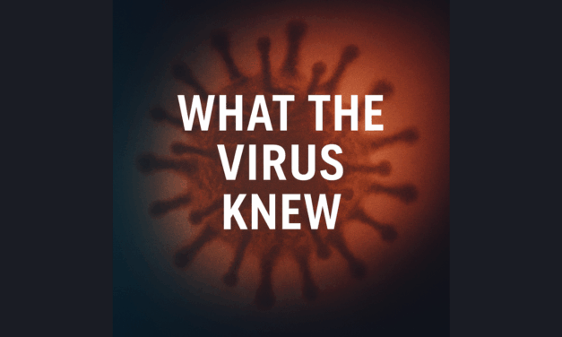 What the Virus Knew